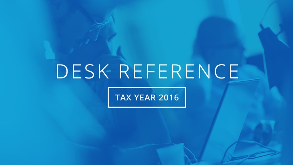 Tax Year 2016 Desk Reference Guide