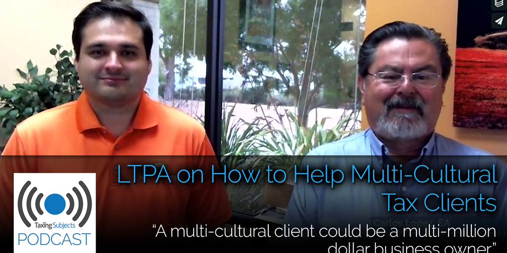 LTPA on How to Help Multi-Cultural Clients – EP13