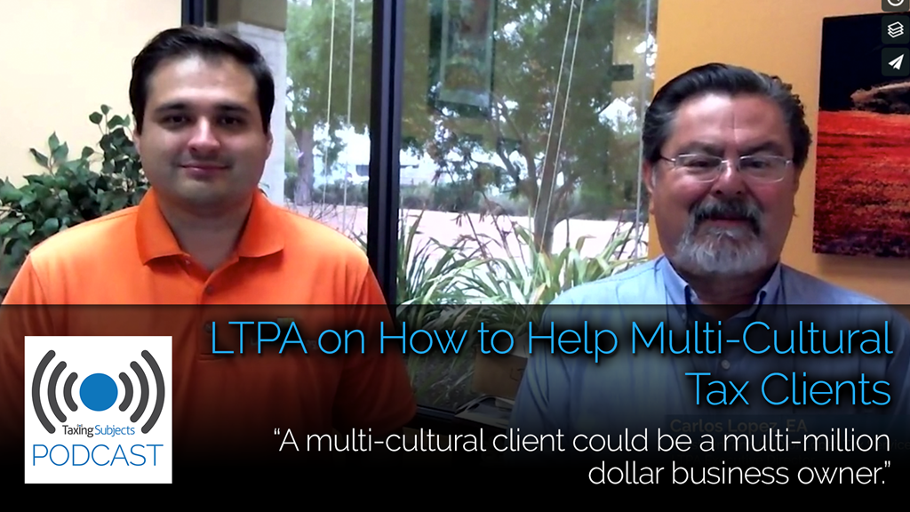LTPA on How to Help Multi-Cultural Clients – EP13