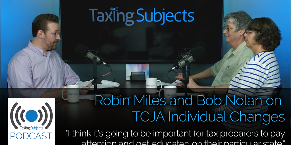 Robin Miles and Bob Nolan on TCJA Individual Changes - EP16