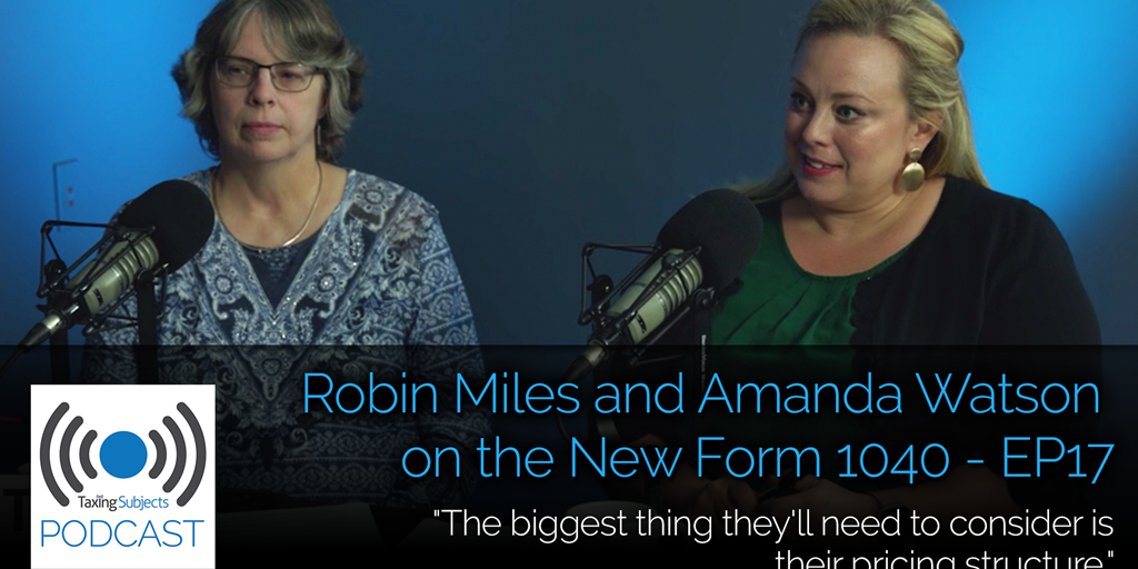 Robin Miles and Amanda Watson on the New Form 1040 - EP17