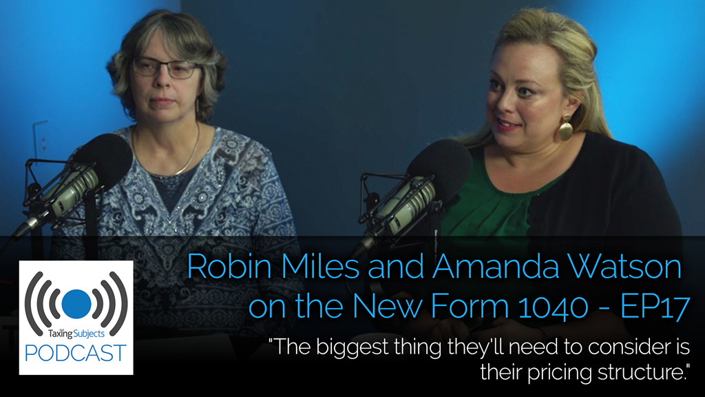 Robin Miles and Amanda Watson on the New Form 1040 - EP17