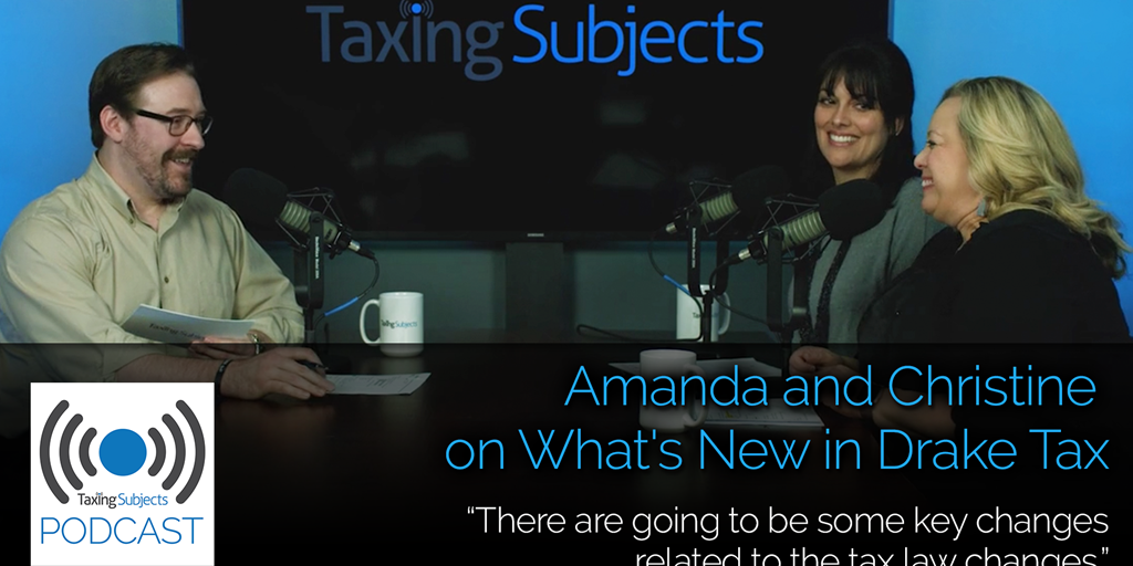 Amanda and Christine on What's New in Drake Tax - EP20