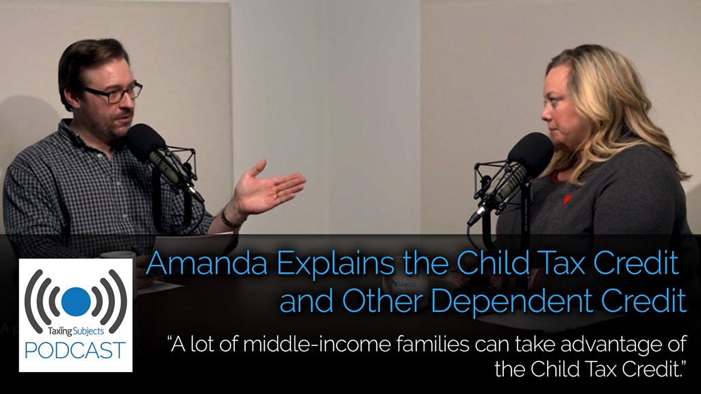 Amanda Explains the Child Tax Credit and Other Dependent Credit - E23