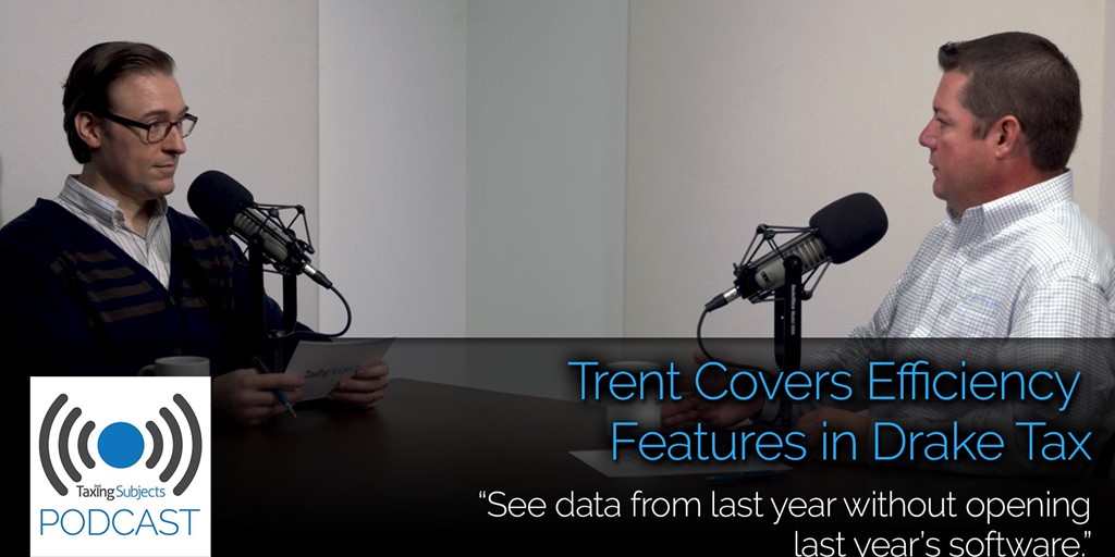 Trent Covers Efficiency Features in Drake Tax - E30