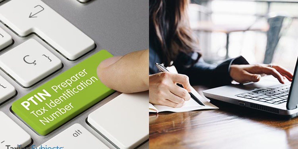 IRS Reminds Tax Pros about PTIN renewal and AFSP Opportunities
