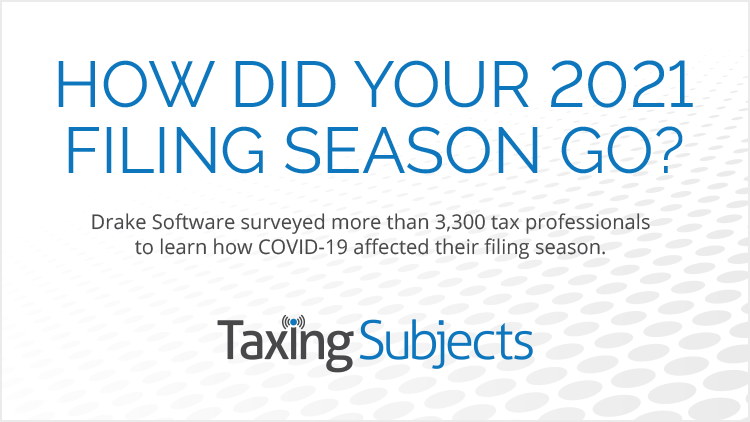 Drake Software How Did Your 2021 Filing Season Go? Infographic