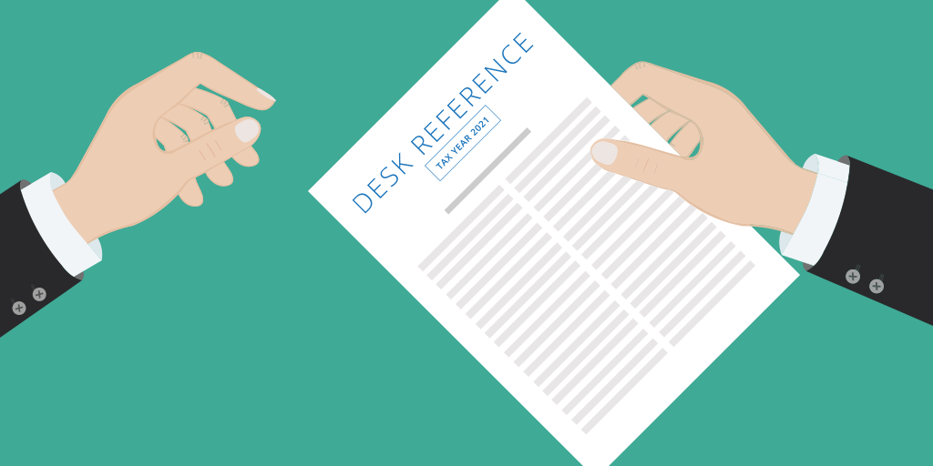 Tax Year 2021 Desk Reference Guide