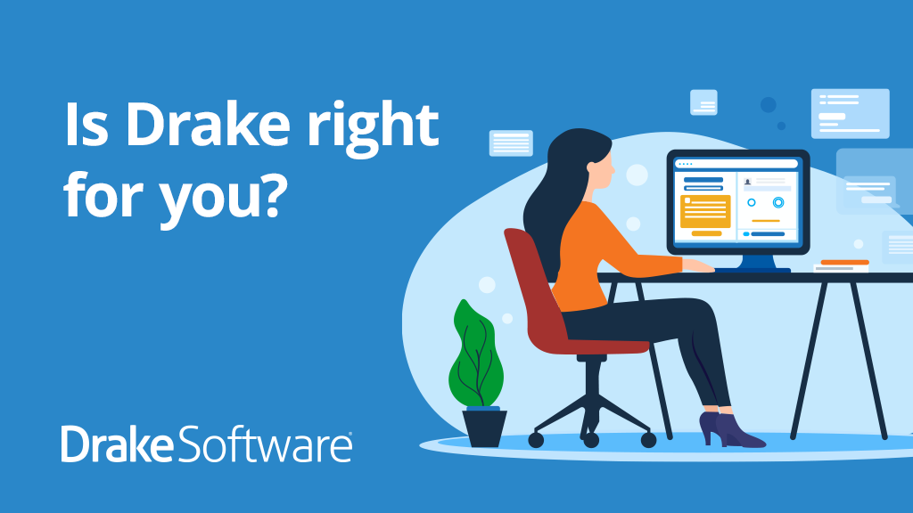 Is Drake Software Right for Your Tax Practice?